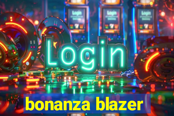 bonanza blazer